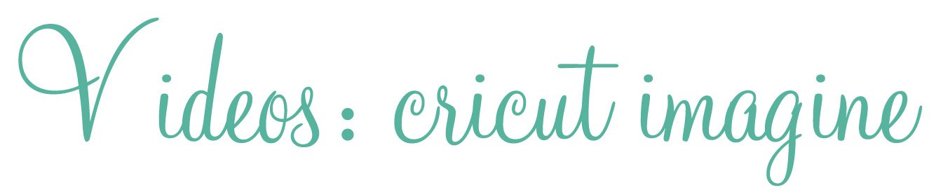 videos – cricut imagine