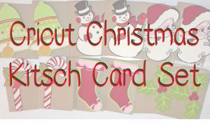Cricut Explore Anna Griffin Christmas Kitsch Card Set Project Files