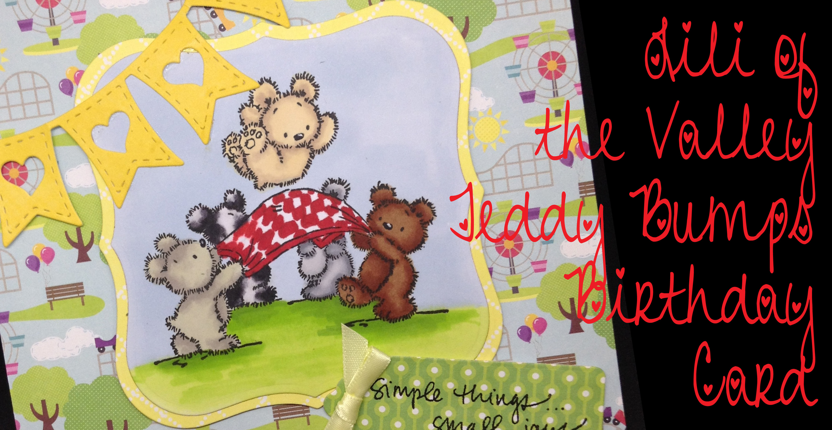 Lili of the Valley Teddy Birthday Bumps Card - Lolli Lulu Crafts